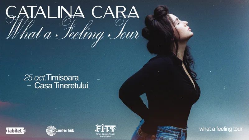 Cătălina Cara • "What a Feeling" Tour — Timișoara