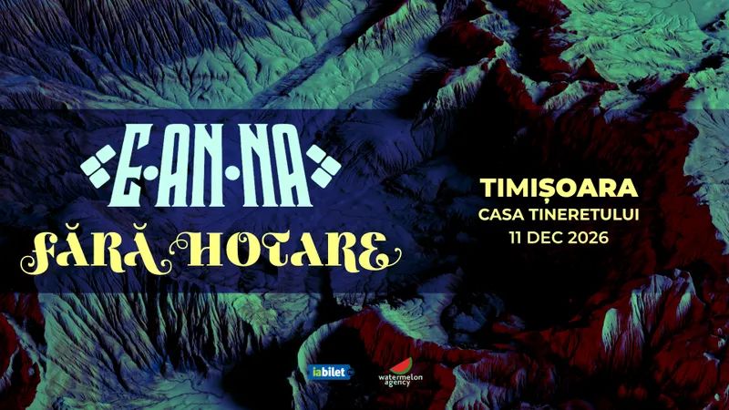 E-AN-NA • Fără Hotare, Turneu — Timișoara